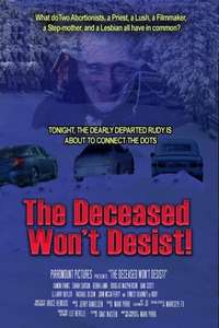 The Deceased Won't Desist! - Poster