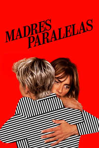 Parallel Mothers - Poster