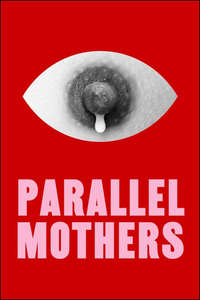 Parallel Mothers - Poster