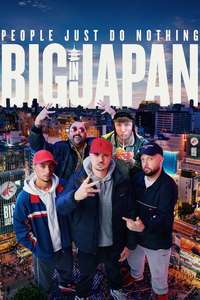 People Just Do Nothing: Big in Japan - Posters