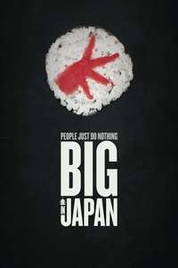 People Just Do Nothing: Big in Japan - Posters