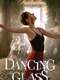 Dancing on Glass