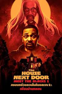 The House Next Door: Meet the Blacks 2 - Poster