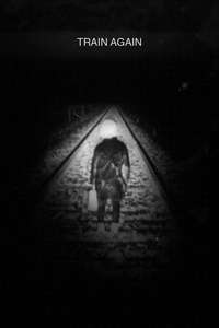 Train Again - Poster