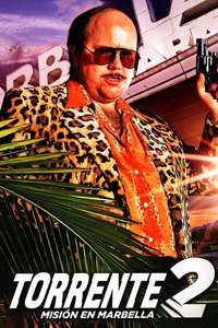 Torrente 2: Mission in Marbella - Posters