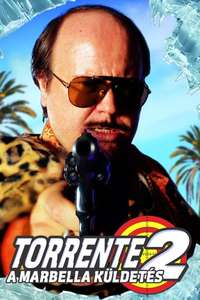 Torrente 2: Mission in Marbella - Posters