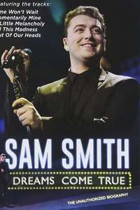 Sam Smith: Dreams Come True - Poster