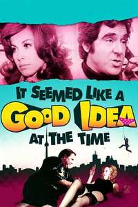 It Seemed Like a Good Idea at the Time - Posters