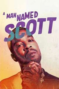 A Man Named Scott - Posters