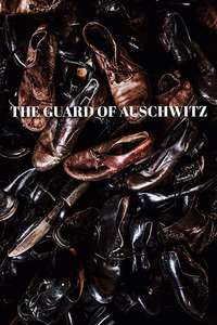 The Guard of Auschwitz - Poster