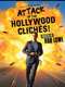 Attack of the Hollywood Clichés!