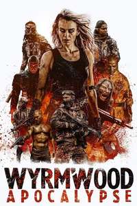 Wyrmwood: Apocalypse - Poster