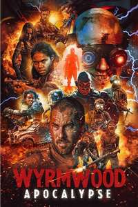 Wyrmwood: Apocalypse - Poster