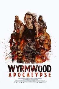 Wyrmwood: Apocalypse - Poster