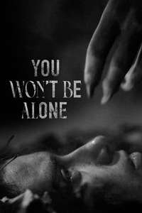 You Won't Be Alone - Poster