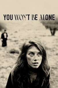 You Won't Be Alone - Poster