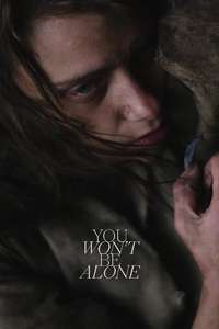 You Won't Be Alone - Poster