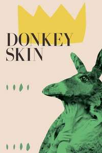 Donkey Skin - Poster