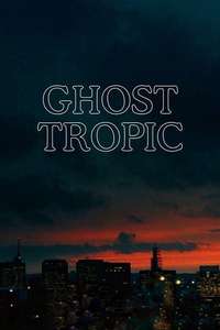 Ghost Tropic - Posters