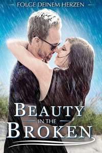 Beauty in the Broken - Posters
