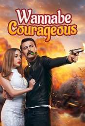 Wannabe Courageous