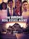 The Wrong Real Estate Agent
