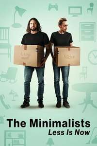 The Minimalists: Less Is Now - Posters