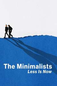 The Minimalists: Less Is Now - Posters