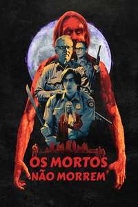 The Dead Don't Die - Poster