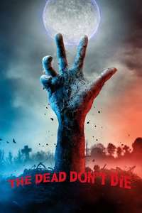The Dead Don't Die - Poster