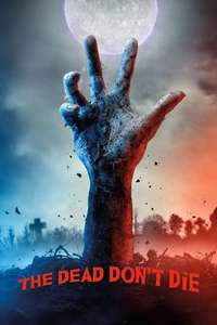 The Dead Don't Die - Poster