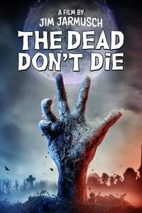 The Dead Don't Die - Poster