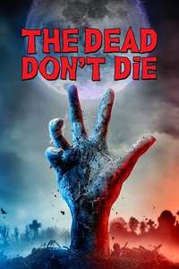 The Dead Don't Die - Poster