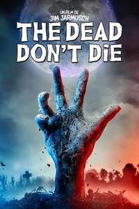 The Dead Don't Die - Poster