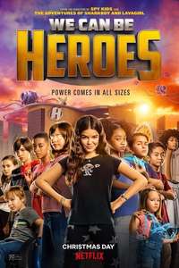 We Can Be Heroes - Poster
