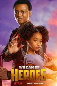 We Can Be Heroes - Poster