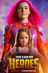 We Can Be Heroes - Poster