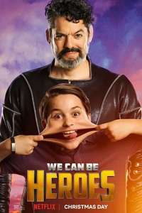 We Can Be Heroes - Poster