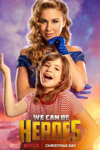 We Can Be Heroes - Poster
