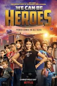 We Can Be Heroes - Poster