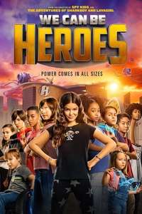 We Can Be Heroes - Poster