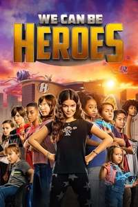 We Can Be Heroes - Poster