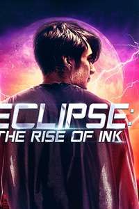 Eclipse: The Rise of Ink - Poster