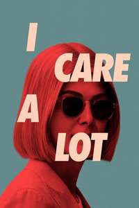 I Care a Lot - Poster
