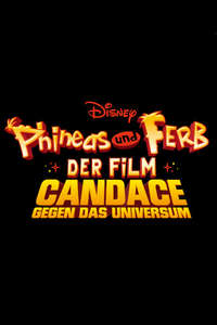 The Phineas and Ferb Movie: Candace Against the Universe - Posters