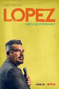 George Lopez: We'll Do It for Half - Poster