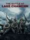 The Battle at Lake Changjin