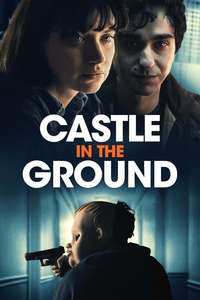 Castle in the Ground - Poster