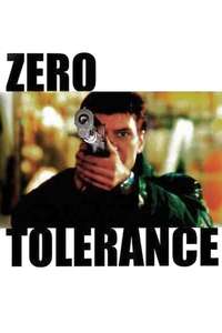 Zero Tolerance - Posters