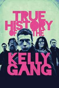 The True History of the Kelly Gang - Poster